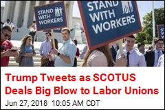 Trump Tweets as SCOTUS Deals Big Blow to Labor Unions