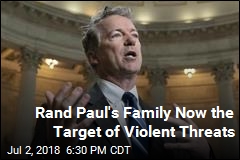 Man Threatens to &#39;Chop Up&#39; Rand Paul&#39;s Family With Ax