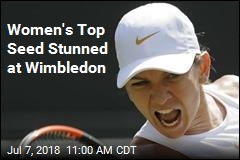 Women&#39;s Top Seed Stunned at Wimbledon