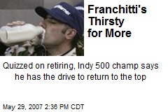 Franchitti's Thirsty for More