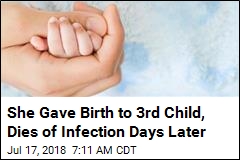 She Gave Birth to 3rd Child, Dies of Infection Days Later