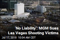 &#39;No Liability&#39;: MGM Sues Las Vegas Shooting Victims