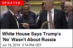 Trump: &#39;Thank You Very Much, No&#39; Russia Is Not Targeting US