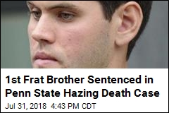 1st Frat Brother Sentenced in Penn State Hazing Death Case