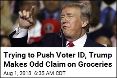 Trump Wrongly Claims at Rally You Need ID to Buy Groceries