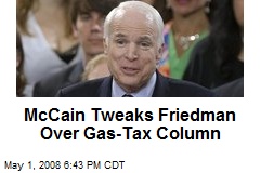 McCain Tweaks Friedman Over Gas-Tax Column