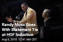 Randy Moss Uses Tie to Make Statement at Hall of Fame Induction