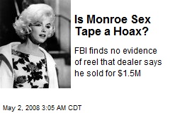 Is Monroe Sex Tape a Hoax?