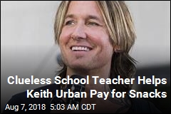 Clueless School Teacher Helps Keith Urban Pay for Snacks