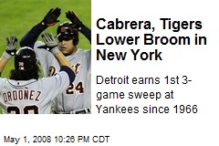 Cabrera, Tigers Lower Broom in New York