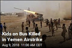 Kids on Bus Killed in Yemen Airstrike