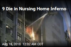 9 Die in Nursing Home Inferno