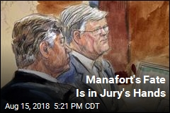 Manafort&#39;s Fate Is in Jury&#39;s Hands
