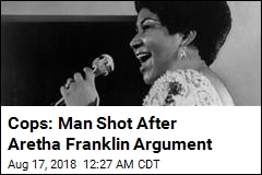 Cops: Man Shot After Aretha Franklin Argument