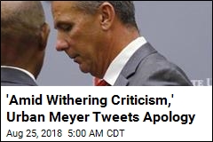 &#39;Amid Withering Criticism,&#39; Urban Meyer Tweets Apology