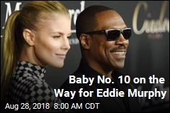 Baby No. 10 on the Way for Eddie Murphy
