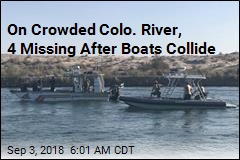 On Crowded Colo. River, 4 Missing After Boats Collide