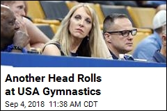 9 Months After Being Hired to Fix USA Gymnastics, She&#39;s Out