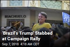 &#39;Brazil&#39;s Trump&#39; Stabbed at Campaign Rally