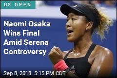 Naomi Osaka Wins Final After Serena&#39;s Meltdown