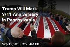 Trump Will Mark 9/11 Anniversary in Pennsylvania