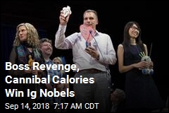 Boss Revenge, Cannibal Calories Win Ig Nobels