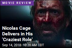 Nicolas Cage Delivers in His &#39;Craziest Role&#39;