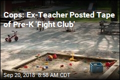 Cops: Ex-Teacher Spurred Preschoolers to Fight