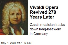 Vivaldi Opera Revived 278 Years Later