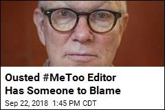 Ousted #MeToo Editor: I Was &#39;Convicted on Twitter&#39;