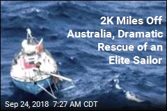 2K Miles Off Australia, Dramatic Rescue of an Elite Sailor