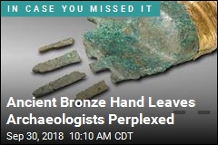 Discovery of Bronze Hand Sparks a Mystery