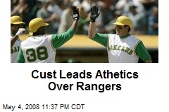 Cust Leads Athetics Over Rangers