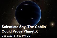 &#39;The Goblin&#39;: More Evidence of Distant Mystery Planet