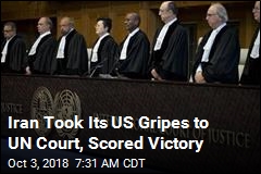 Iran Took Its US Gripes to UN Court, Scored Victory