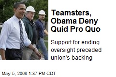 Teamsters, Obama Deny Quid Pro Quo