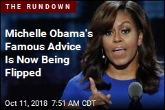 Michelle Obama&#39;s Famous Advice Is Now Being Flipped