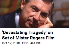 &#39;Devastating Tragedy&#39; on Set of Mister Rogers Film
