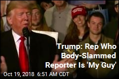 At Montana Rally, Trump Praises Rep Who Body-Slammed Reporter