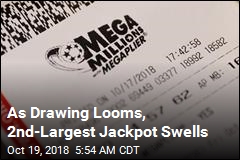 As Drawing Looms, 2nd-Largest Jackpot Swells