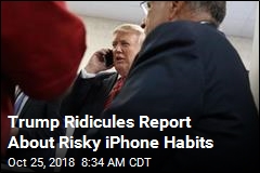 Trump Ridicules Report About Risky iPhone Habits