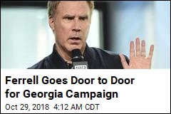 Will Ferrell Hits Abrams Campaign Trail in Georgia