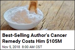 Cancer &#39;Cure&#39; Used Baking Soda. Now He Owes Patient $105M