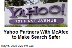Yahoo Partners With McAfee to Make Search Safer