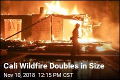 2 Killed in Wildfire That&#39;s Doubled in Size