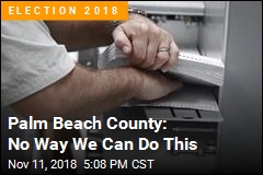 Palm Beach County: No Way We Can Do This