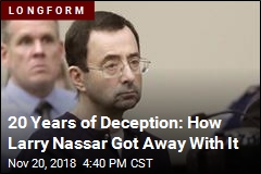 20 Years of Deception: How Larry Nassar Got Away With It