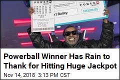Powerball Winner Has Rain to Thank for Hitting Huge Jackpot
