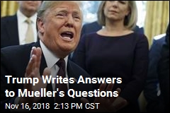 Trump Is Finished Drafting Answers to Mueller Questions