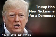 Trump Has New Nickname for a Democrat